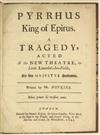 SKANDERBEG HOPKINS, CHARLES. Pyrrhus King of Epirus. A Tragedy. 1695